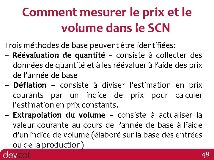 Comment mesurer le prix et le volume dans le SCN Trois méthodes de base