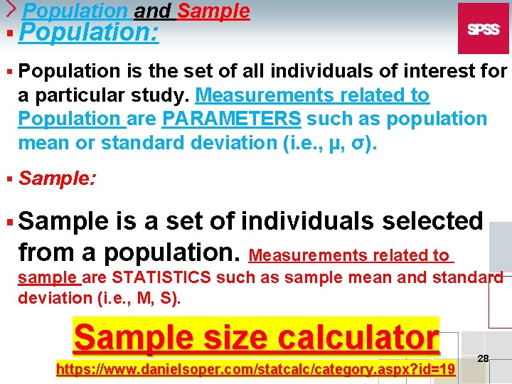 Population and Sample § Population: § Population is the set of all individuals of