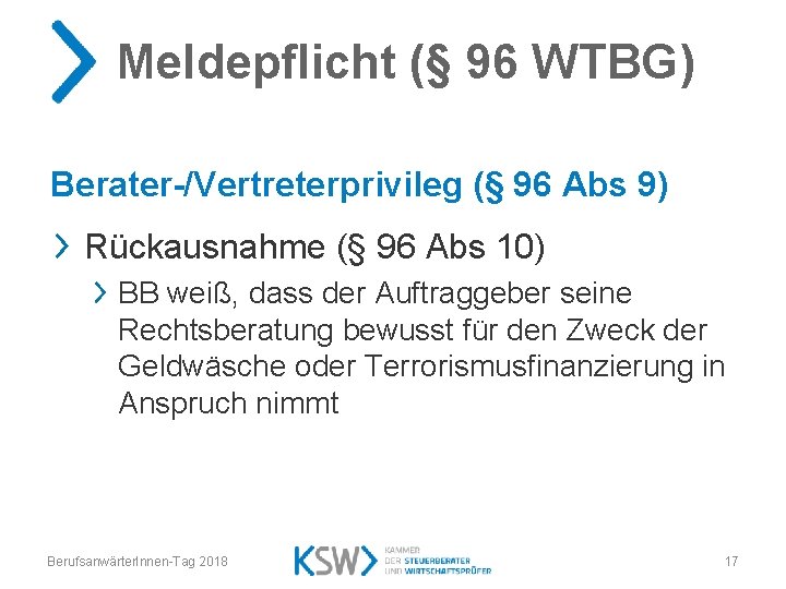 Meldepflicht (§ 96 WTBG) Berater-/Vertreterprivileg (§ 96 Abs 9) Rückausnahme (§ 96 Abs 10)