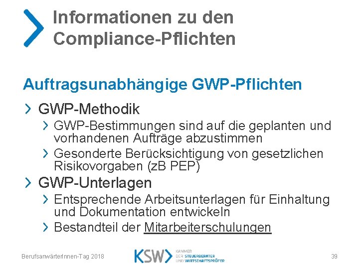 Informationen zu den Compliance-Pflichten Auftragsunabhängige GWP-Pflichten GWP-Methodik GWP-Bestimmungen sind auf die geplanten und vorhandenen