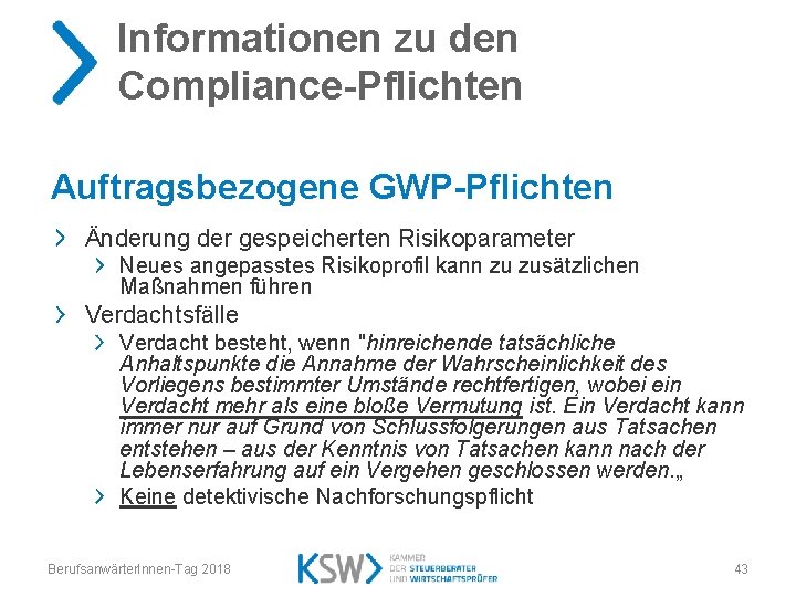 Informationen zu den Compliance-Pflichten Auftragsbezogene GWP-Pflichten Änderung der gespeicherten Risikoparameter Neues angepasstes Risikoprofil kann