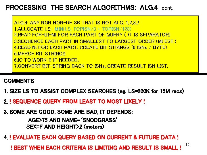 PROCESSING THE SEARCH ALGORITHMS: ALG. 4 cont. ALG. 4: ANY NON-DE SB THAT IS