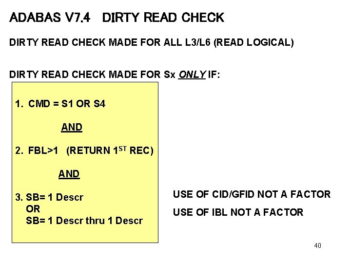 ADABAS V 7. 4 DIRTY READ CHECK MADE FOR ALL L 3/L 6 (READ