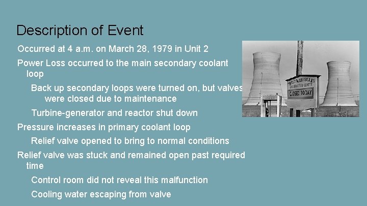Description of Event Occurred at 4 a. m. on March 28, 1979 in Unit