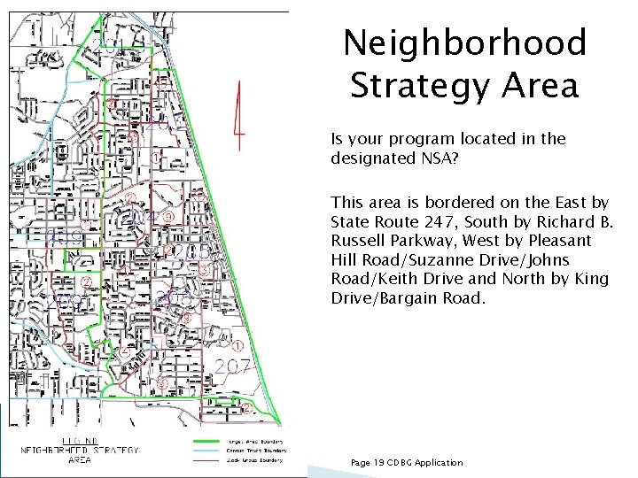 Neighborhood Strategy Area Is your program located in the designated NSA? This area is