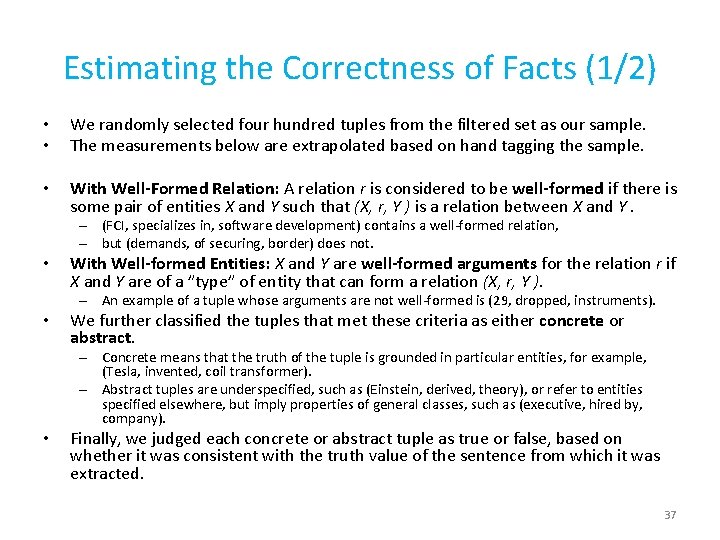 Estimating the Correctness of Facts (1/2) • • We randomly selected four hundred tuples
