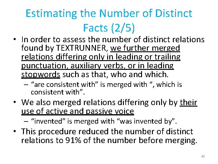 Estimating the Number of Distinct Facts (2/5) • In order to assess the number