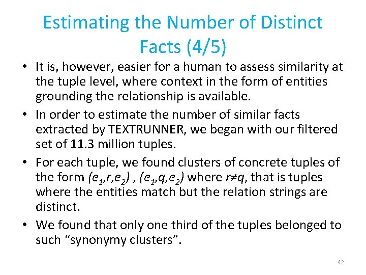 Estimating the Number of Distinct Facts (4/5) • It is, however, easier for a