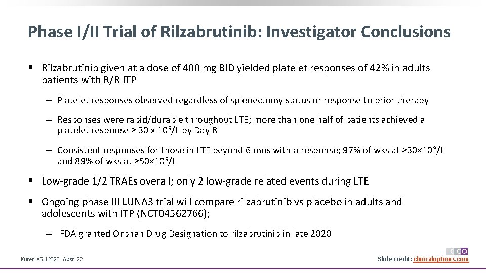 Phase I/II Trial of Rilzabrutinib: Investigator Conclusions § Rilzabrutinib given at a dose of
