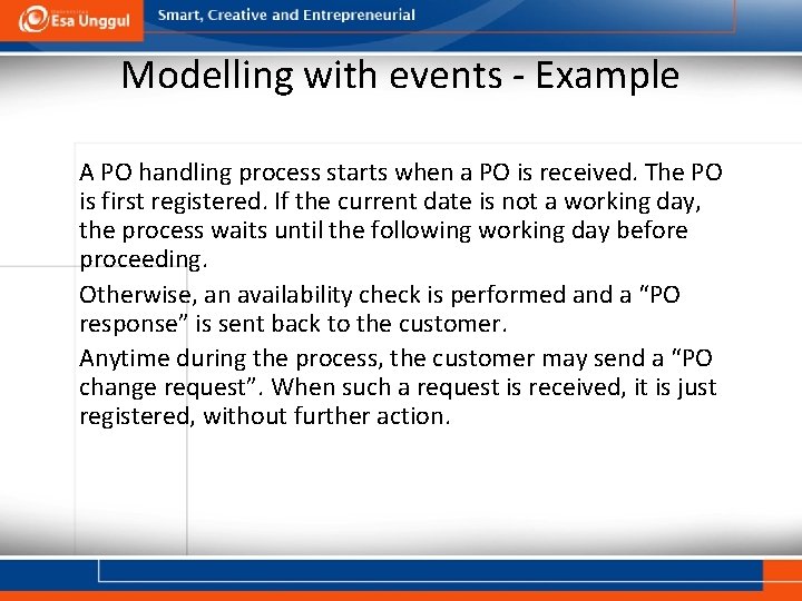 Modelling with events - Example A PO handling process starts when a PO is