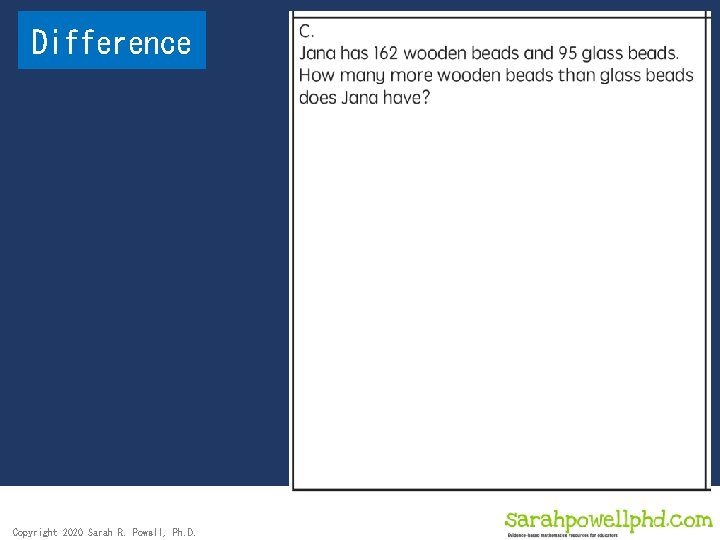 Difference Copyright 2020 Sarah R. Powell, Ph. D. 