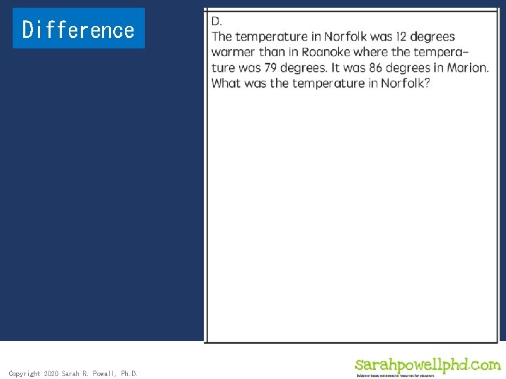 Difference Copyright 2020 Sarah R. Powell, Ph. D. 
