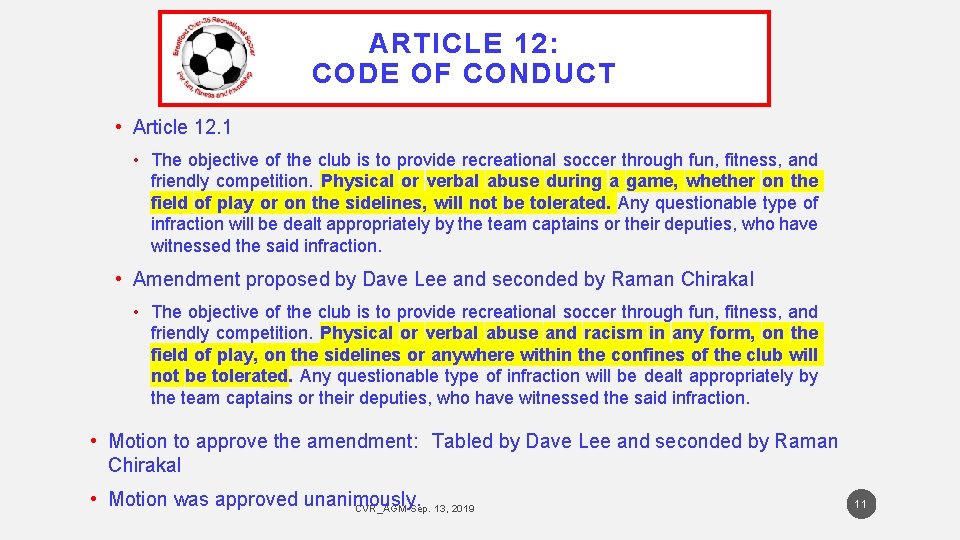 ARTICLE 12: CODE OF CONDUCT • Article 12. 1 • The objective of the