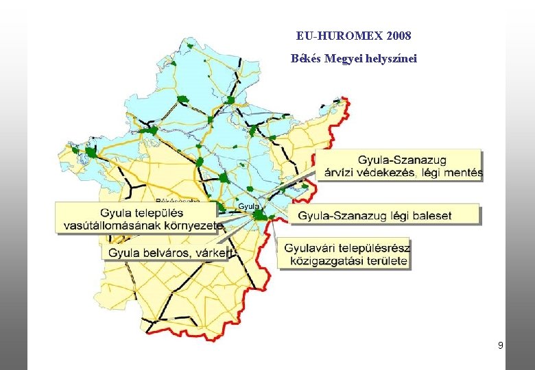 EU-HUROMEX 2008 Békés Megyei helyszínei 9 