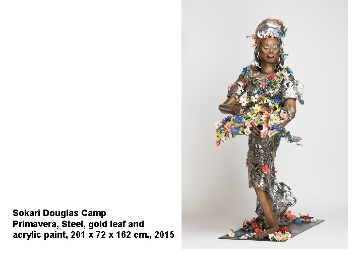 Sokari Douglas Camp Primavera, Steel, gold leaf and acrylic paint, 201 x 72 x