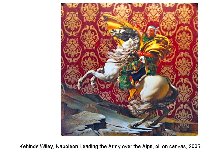 Kehinde Wiley, Napoleon Leading the Army over the Alps, oil on canvas, 2005 