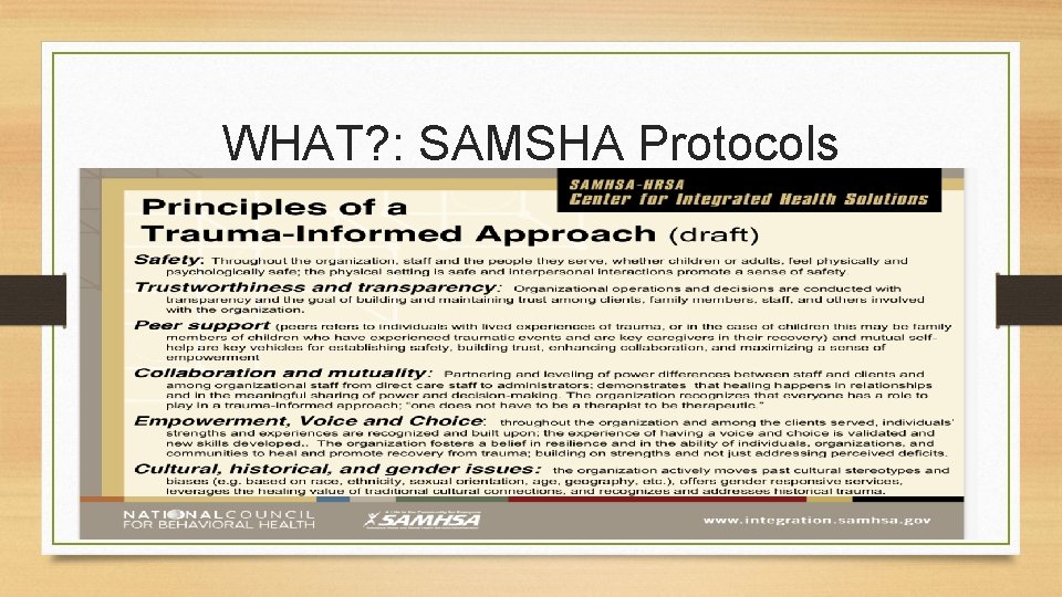 WHAT? : SAMSHA Protocols 