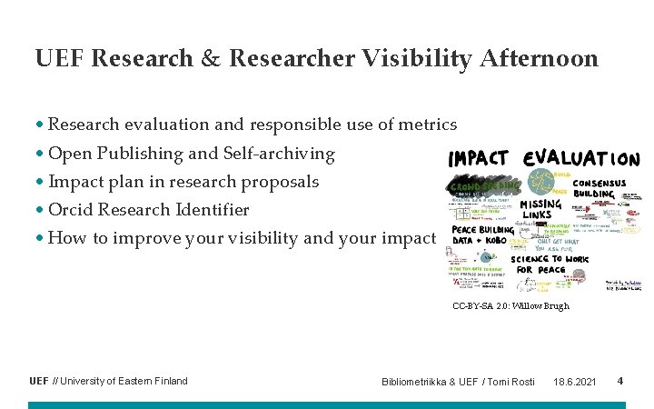 UEF Research & Researcher Visibility Afternoon • Research evaluation and responsible use of metrics