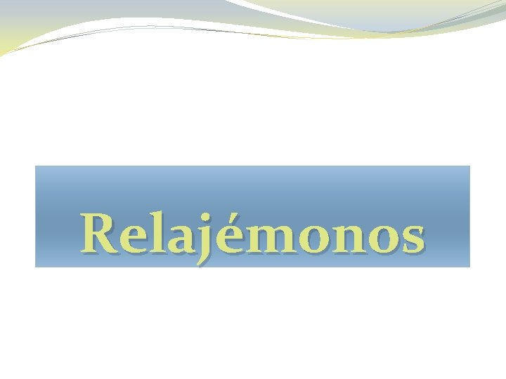 Relajémonos 