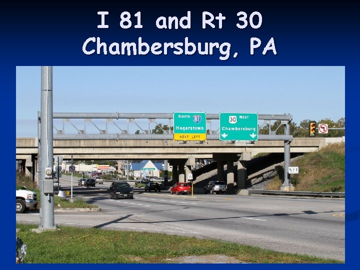 I 81 and Rt 30 Chambersburg, PA 