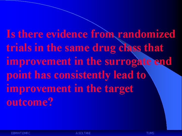 Is there evidence from randomized trials in the same drug class that improvement in