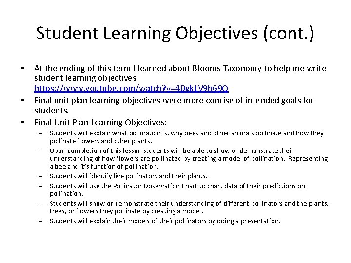 Student Learning Objectives (cont. ) • • • At the ending of this term