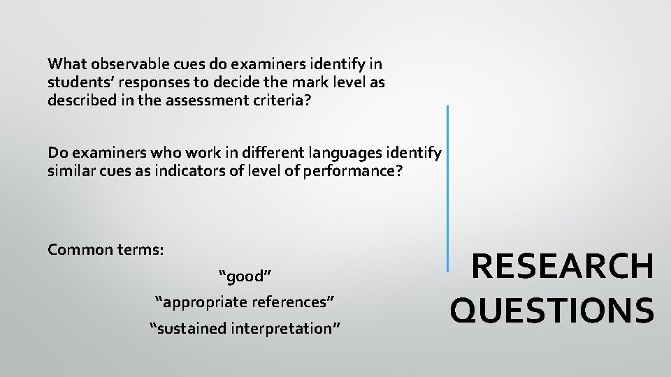 What observable cues do examiners identify in students’ responses to decide the mark level