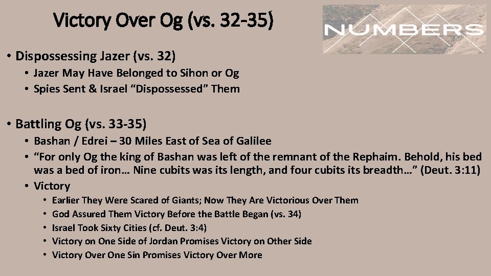 Victory Over Og (vs. 32 -35) • Dispossessing Jazer (vs. 32) • Jazer May