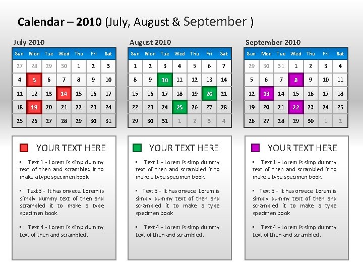 Calendar – 2010 (July, August & September ) July 2010 August 2010 September 2010