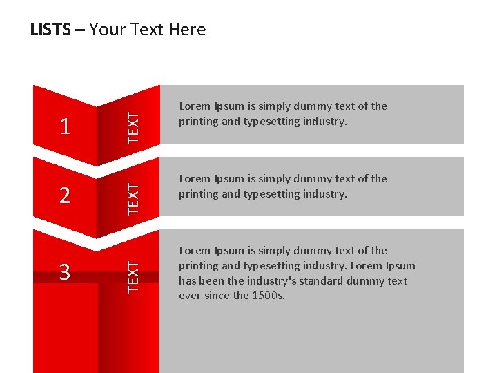 3 TEXT 2 TEXT 1 TEXT LISTS – Your Text Here Lorem Ipsum is