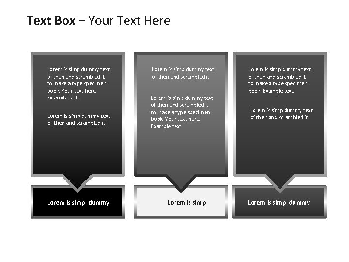 Text Box – Your Text Here Lorem is simp dummy text of then and