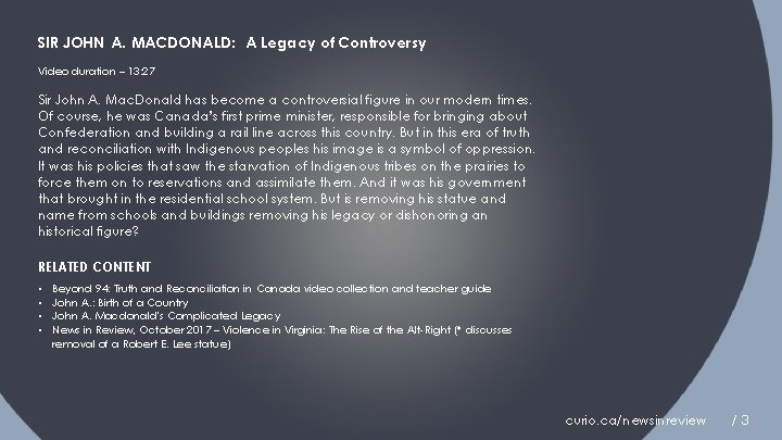 SIR JOHN A. MACDONALD: A Legacy of Controversy Video duration – 13: 27 Sir