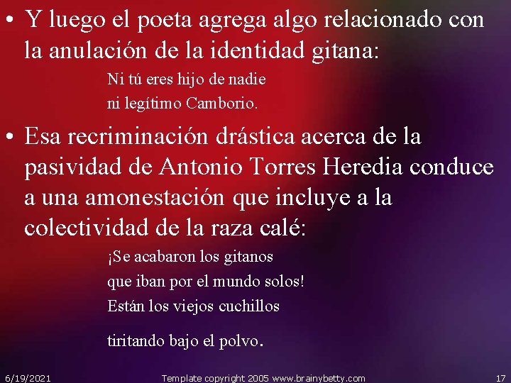  • Y luego el poeta agrega algo relacionado con la anulación de la