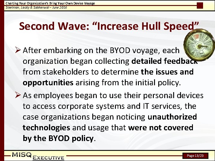 Charting Your Organization’s Bring Your Own Device Voyage Steelman, Lacity & Sabherwal – June