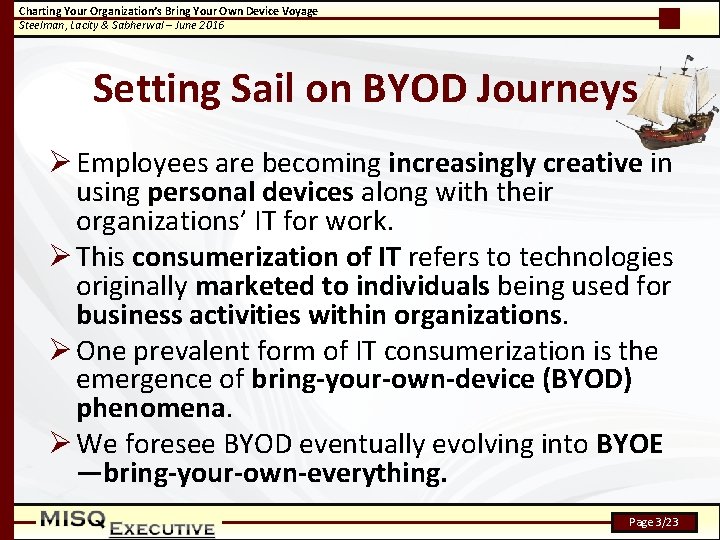 Charting Your Organization’s Bring Your Own Device Voyage Steelman, Lacity & Sabherwal – June