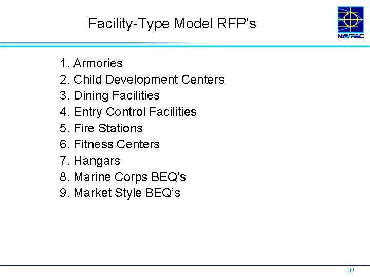 Facility-Type Model RFP’s 1. Armories 2. Child Development Centers 3. Dining Facilities 4. Entry