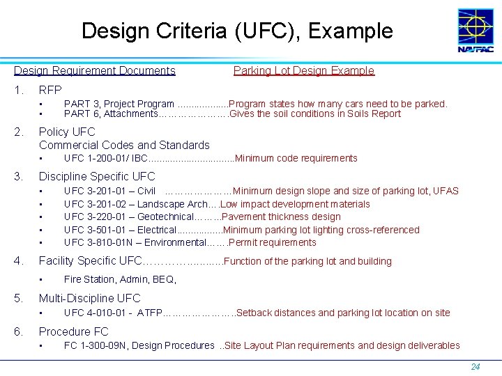 Design Criteria (UFC), Example Design Requirement Documents 1. RFP • • 2. Fire Station,
