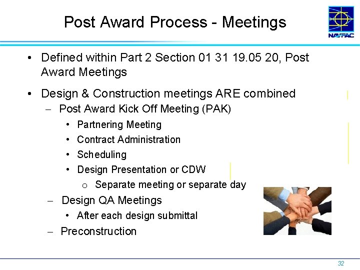 Post Award Process - Meetings • Defined within Part 2 Section 01 31 19.