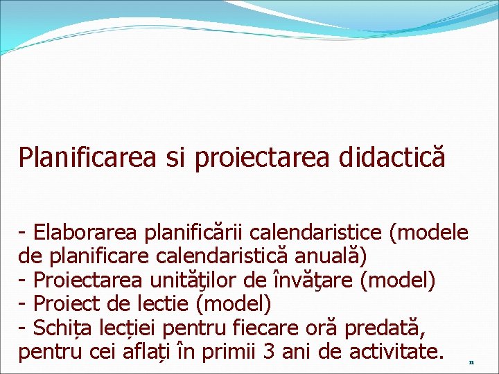 Planificarea si proiectarea didactică - Elaborarea planificării calendaristice (modele de planificare calendaristică anuală) -