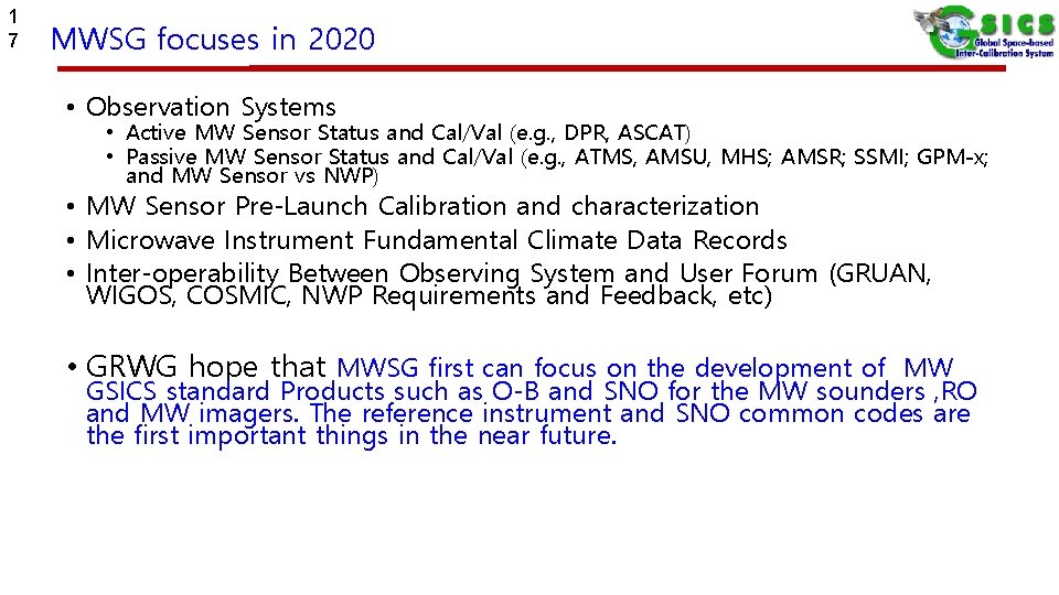 1 7 MWSG focuses in 2020 • Observation Systems • Active MW Sensor Status