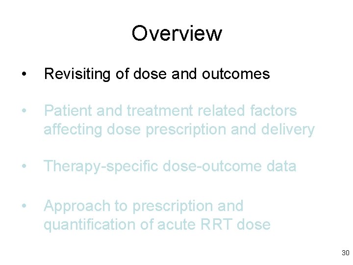 Overview • Revisiting of dose and outcomes • Patient and treatment related factors affecting