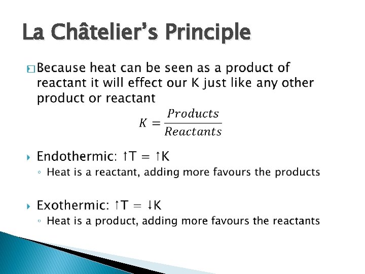 La Châtelier’s Principle � 