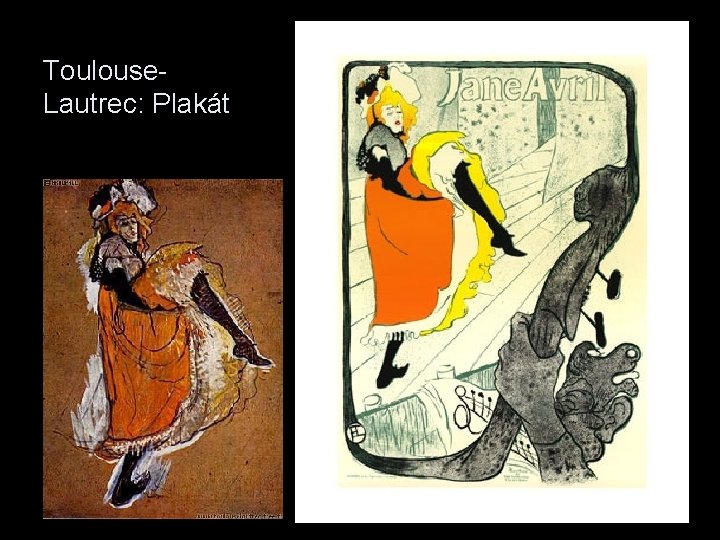 Toulouse. Lautrec: Plakát 