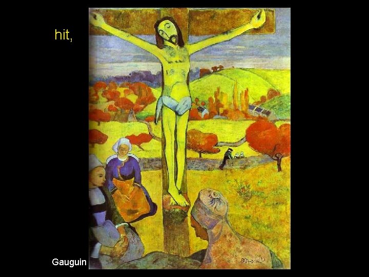 hit, Gauguin 