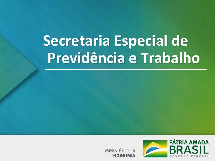 Secretaria Especial de Previdência e Trabalho 