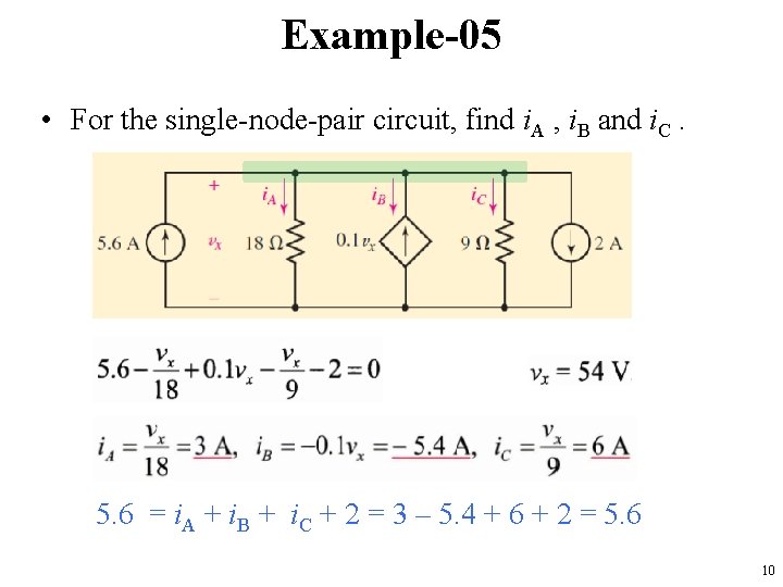 Example-05 • For the single-node-pair circuit, find i. A , i. B and i.