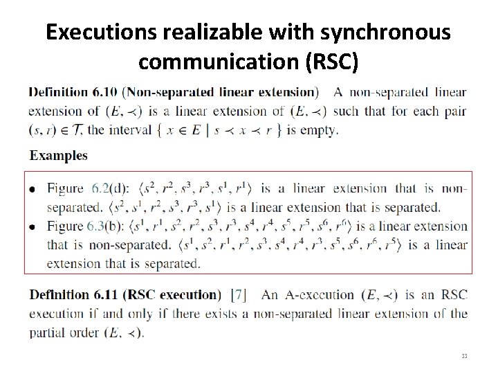 Executions realizable with synchronous communication (RSC) 33 