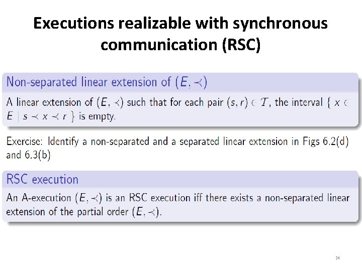 Executions realizable with synchronous communication (RSC) 34 