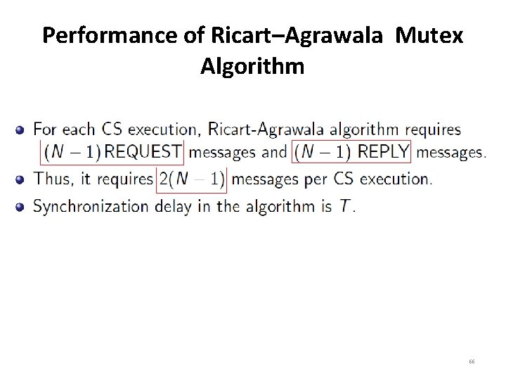 Performance of Ricart–Agrawala Mutex Algorithm 66 