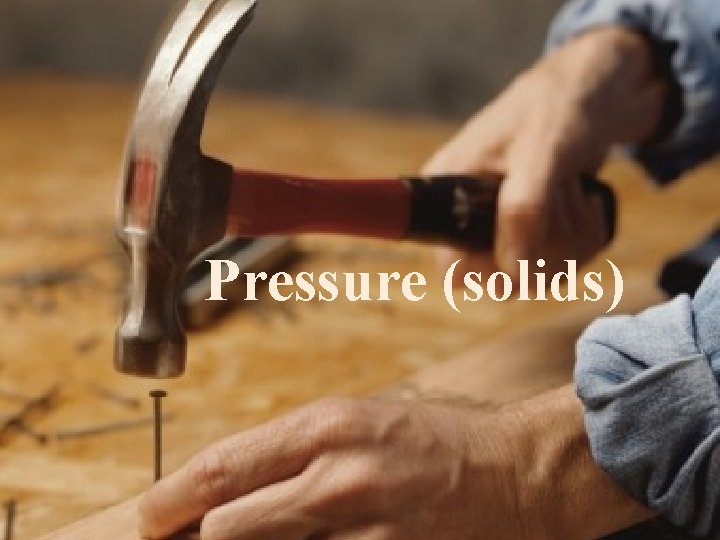 Pressure (solids) 